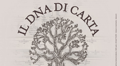 IL DNA DI CARTA – LABORATORI ARCHIVI STORICI #estate2023