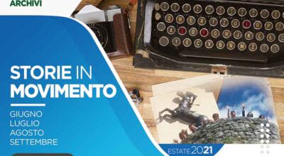 STORIE IN MOVIMENTO #estate2021