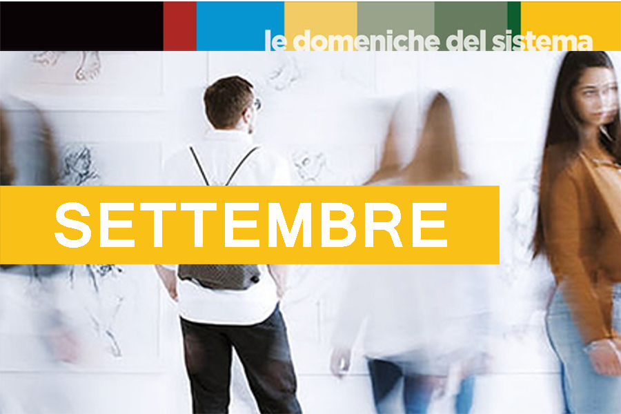 LE DOMENICHE DEL SISTEMA – SETTEMBRE